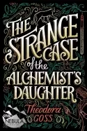 Image of strange case of the alchemists daughter