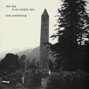 Image of Tom Armstrong - The Sky Is An Empty Eye Vinyl
