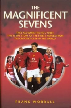 Image of The Magnificent Sevens by Frank Worrall Hardback