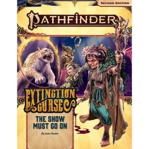 Image of Pathfinder RPG (P2) Adventure Path: The Show Must Go On (The Extinction Curse 1 of 6)
