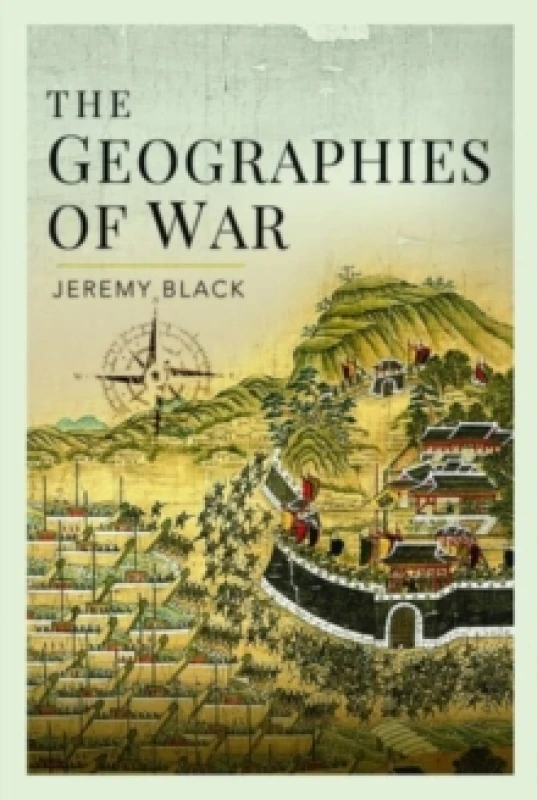 Image of The Geographies of War Hardback