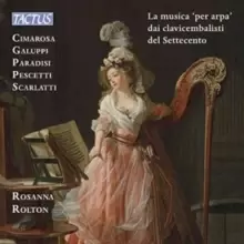 Image of La Musica 'Per Arpa' Dai Clavicembalisti Del Settecento