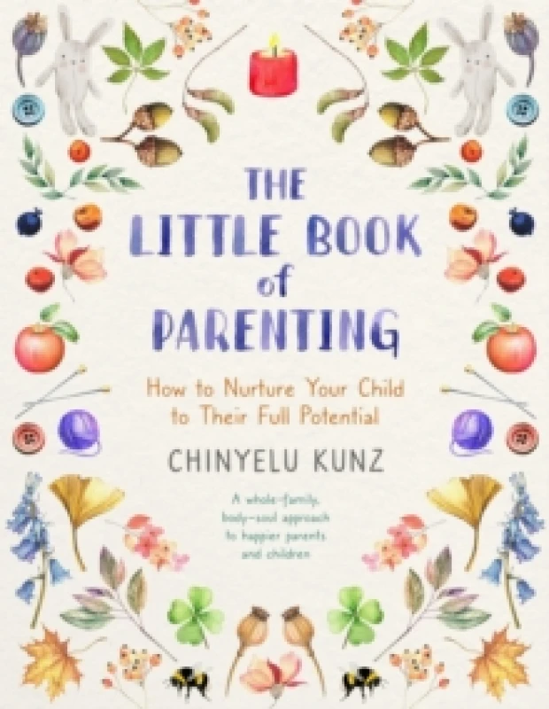 Image of The Little Book of Parenting : How to Nurture Your Child to Their Full Potential Paperback / softback