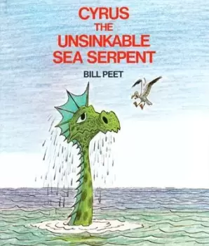 Image of Cyrus the Unsinkable Sea Serpent by Bill Peet