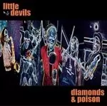 Image of Little Devils - Diamonds & Poison (Music CD)