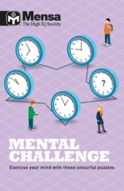 Image of Mensa - Mental Challenge : Exercise your mind with these colourful puzzles Paperback / softback