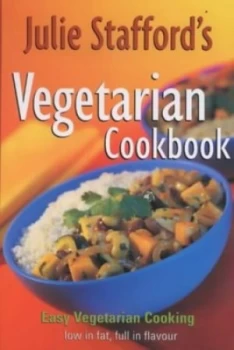 Image of Julie Staffords Vegetarian Cookbook by Julie Stafford Book