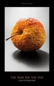 Image of The war on the old by John Sutherland