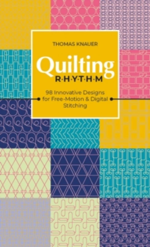 Image of Quilting Rhythm : 98 Innovative Designs for Free-Motion & Digital Stitching Paperback / softback