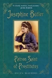 Image of Josephine Butler : Patron Saint of Prostitutes