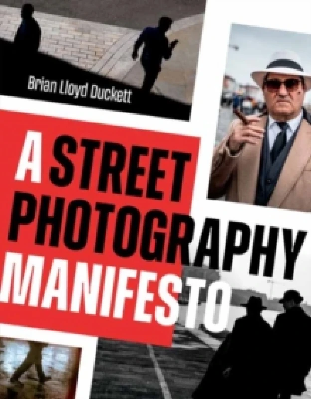 Image of A Street Photography Manifesto Paperback / softback