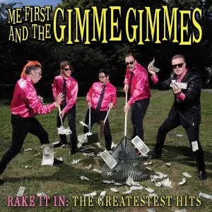 Image of Me First And The Gimme Gimmes - Rake It In: The Greatestest Hits Vinyl