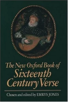 Image of The New Oxford Book of Sixteenth Century Verse by Emrys Jones Paperback