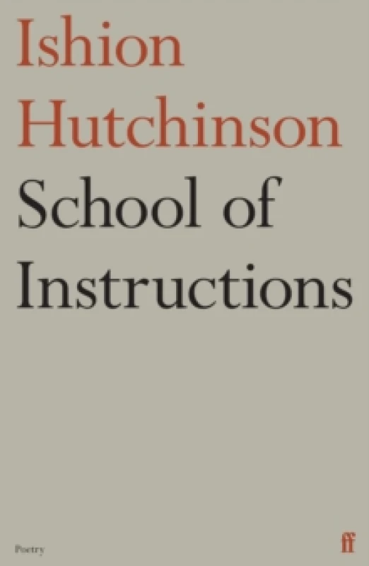 Image of School of Instructions. Paperback. By Ishion Hutchinson Books