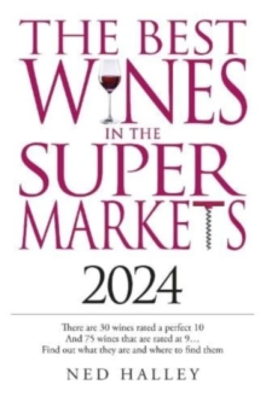 Image of Best Wines in the Supermarket 2024. Paperback. By Ned Halley Books