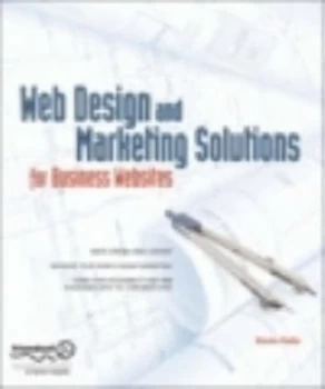Image of Web Design and Marketing Solutions for Business Websites by Kevin Potts Book