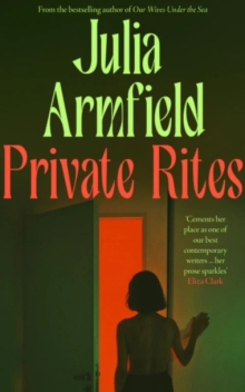 Image of Private Rites. Hardback. By Julia Armfield Books
