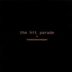 Image of The Wedding Present - The Hit Parade Vinyl