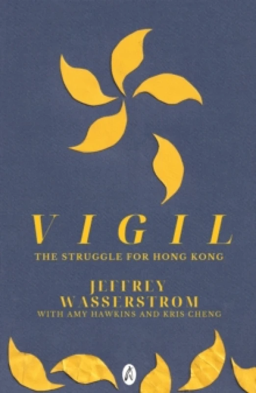 Image of Vigil : The Struggle for Hong Kong Paperback / softback