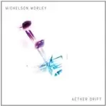 Image of Michelson Morley - Aether Drift (Music CD)