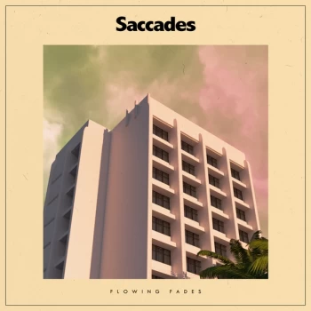 Image of Saccades - Flowing Fades Vinyl