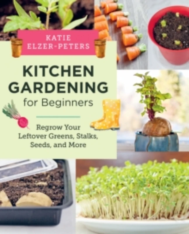 Image of Kitchen Gardening for Beginners. Paperback. By Katie ElzerPeters Books