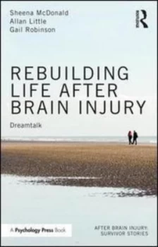 Image of Rebuilding life after brain injury by Sheena McDonald