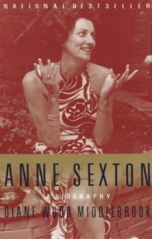 Image of Anne Sexton by Diane Middlebrook Paperback