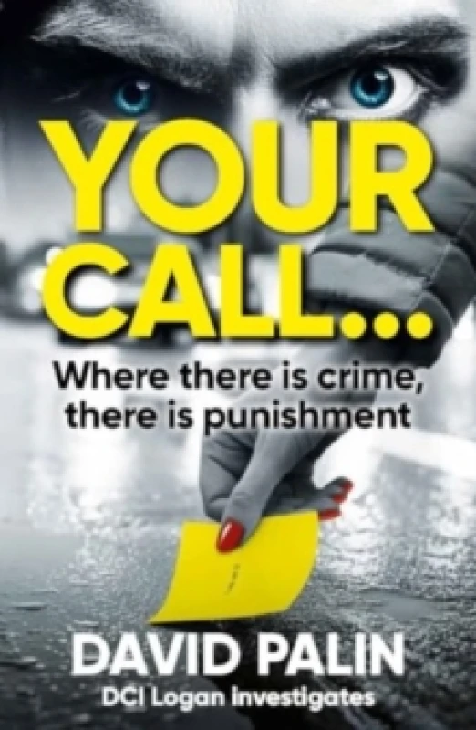 Image of YOUR CALL... : Where there is crime, there is punishment Paperback / softback