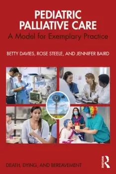 Image of Pediatric Palliative CareA Model for Exemplary Practice