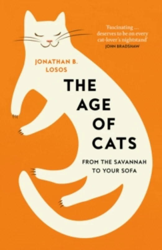 Image of The Age of Cats. Hardback. By Jonathan B Losos Books