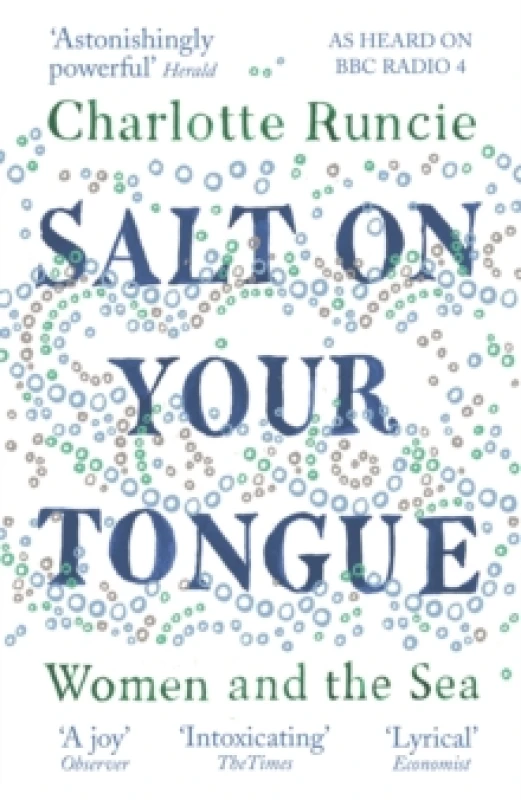 Image of Salt On Your Tongue : Women and the Sea Paperback / softback