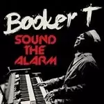 Image of Booker T. Jones - Sound the Alarm (Music CD)