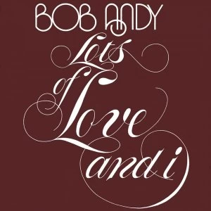 Image of Bob Andy - Lots Of Love and I Vinyl