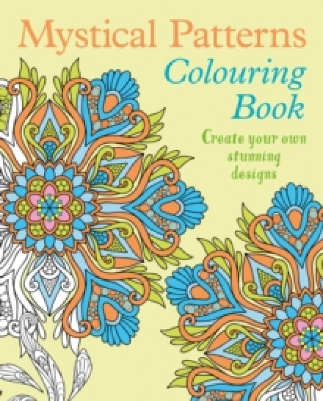 Image of Mystical Patterns Colouring Book : Create your own stunning designs Paperback / softback