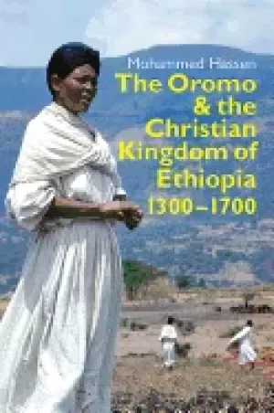 Image of oromo and the christian kingdom of ethiopia 1300 1700