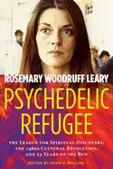 Image of psychedelic refugee the league for spiritual discovery the 1960s cultural r