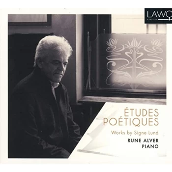 Image of Rune Alver - &Eacute;tudes Po&eacute;tiques: Works By Signe Lund CD