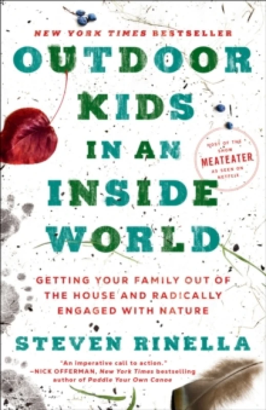 Image of Outdoor Kids in an Inside World. Paperback. By Steven Rinella Books