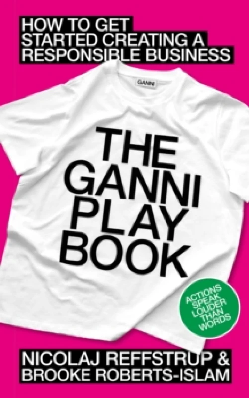Image of The GANNI Playbook. Hardback. By Nicolaj Reffstrup, Brooke RobertsIslam Books
