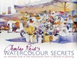 Image of Charles Reids Watercolour Secrets by Charles Reid Book