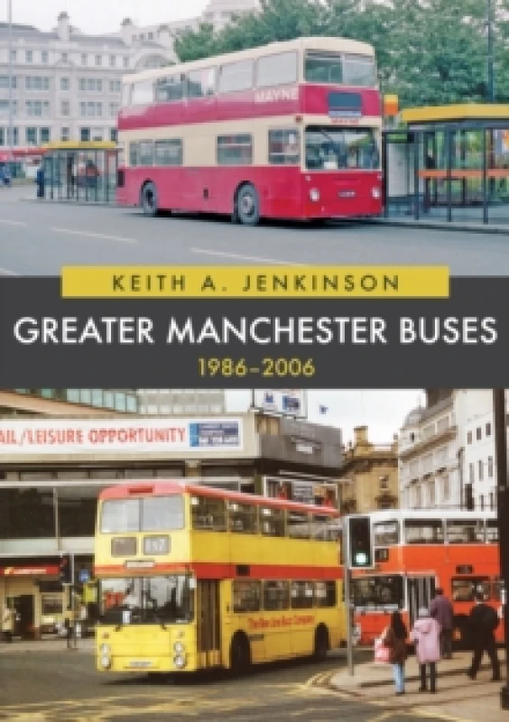 Image of Greater Manchester Buses 1986-2006 Paperback / softback