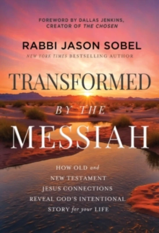 Image of Transformed by the Messiah : How Old and New Testament Jesus Connections Reveal God's Intentional Story for Your Life Paperback / softback