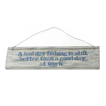 Image of A Bad Day Fishing Sign By Heaven Sends