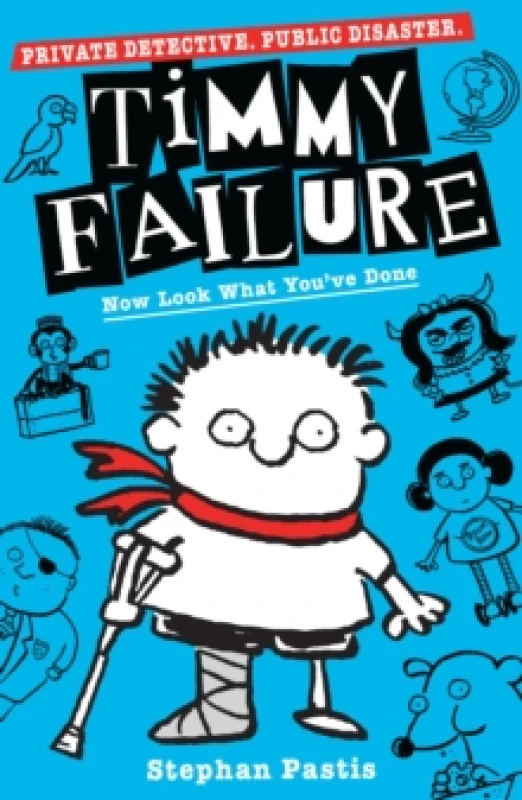 Image of Timmy Failure: Now Look What You've Done Paperback / softback