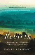 Image of rebirth a fable of love forgiveness and following your heart
