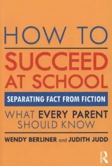 Image of How to Succeed at School : Separating Fact from Fiction