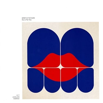 Image of Spirit in the Dark - Now Is The Time Vinyl