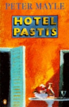 Image of Hotel Pastis by Peter Mayle Paperback
