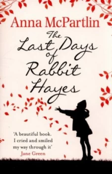 Image of The Last Days of Rabbit Hayes by Anna Mcpartlin Paperback